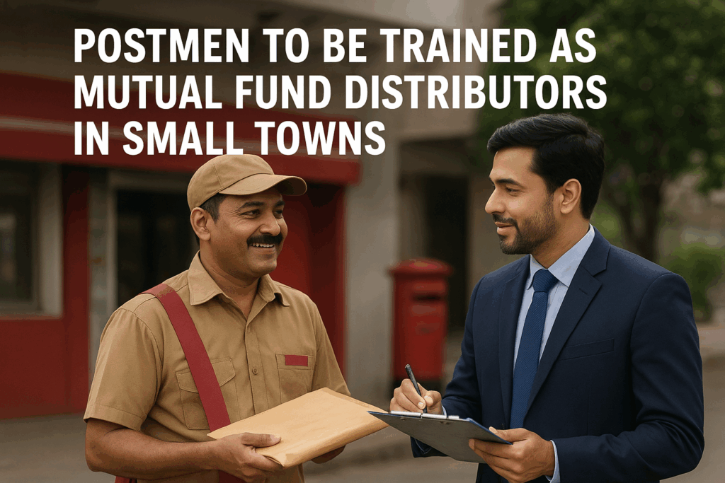Postmen to Be Trained as Mutual Fund Distributors in Small Towns