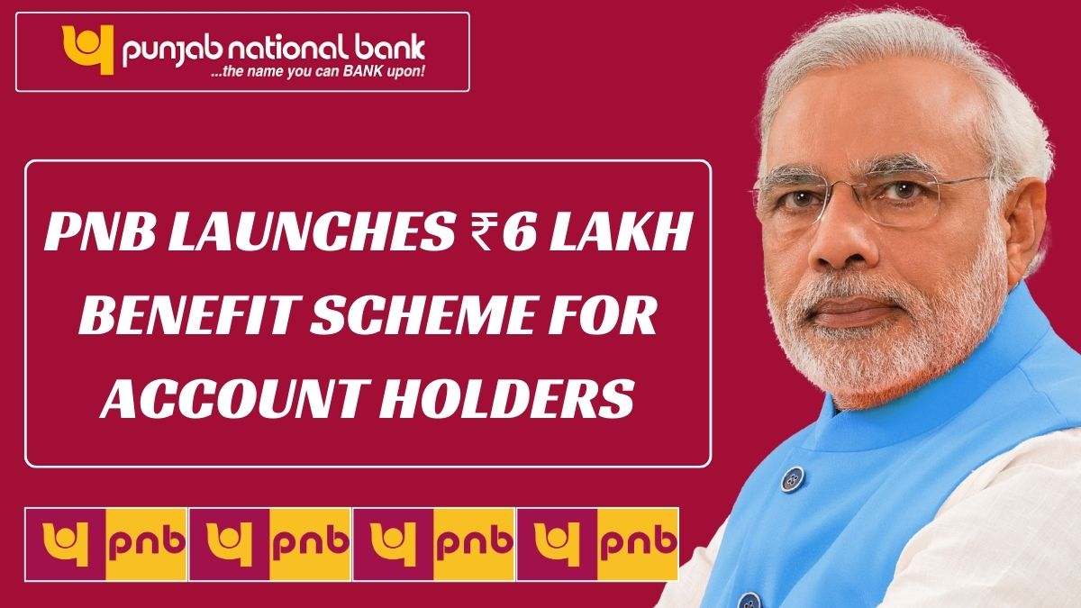 PNB Launches ₹6 Lakh Benefit Scheme for Account Holders: Application Opens October 1