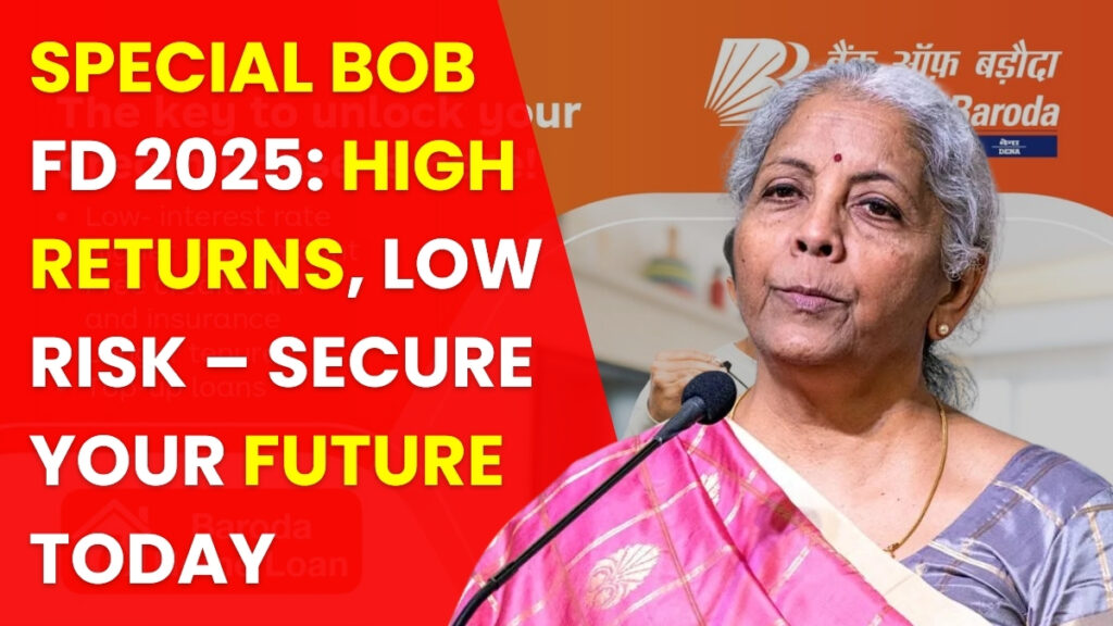 Bank of Baroda FD Scheme: Get Great Returns with the 333-Day Special Deposit