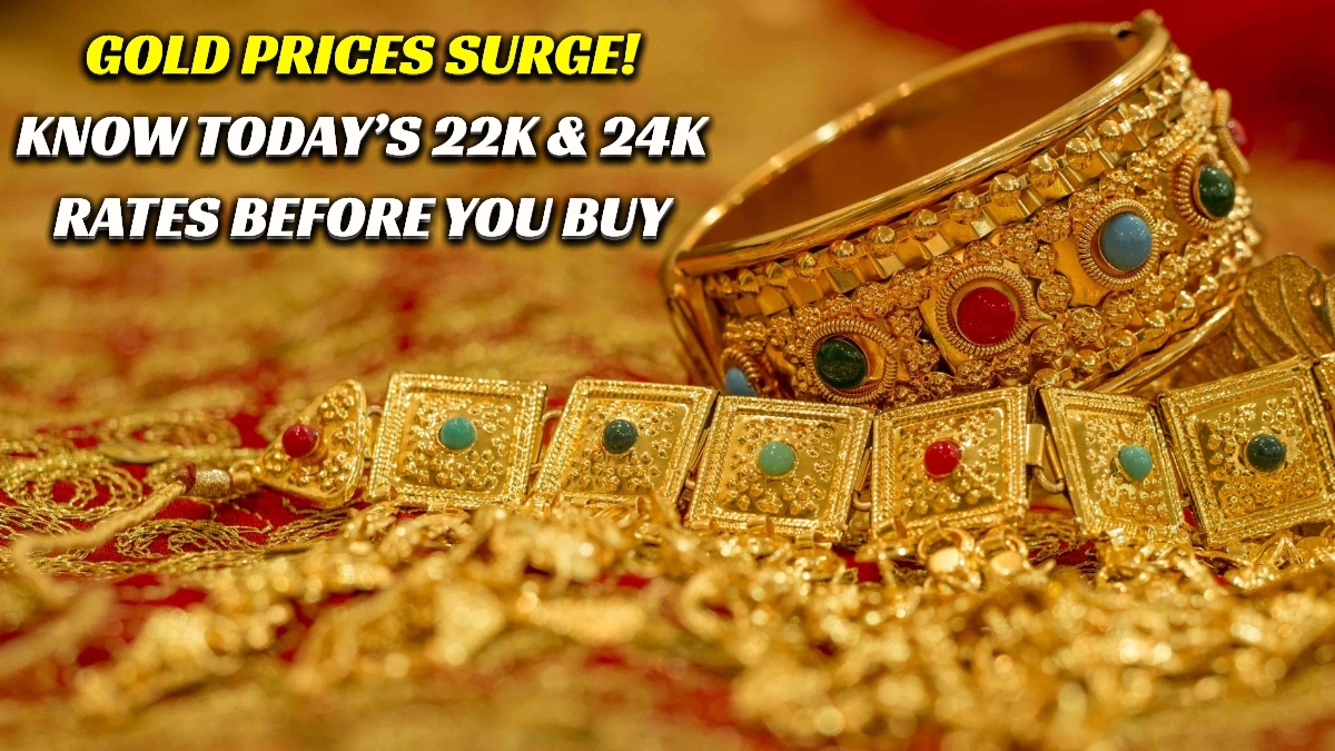Gold Price Today: Gold Becomes Expensive Again! Check Today’s 22K & 24K Prices Instantly